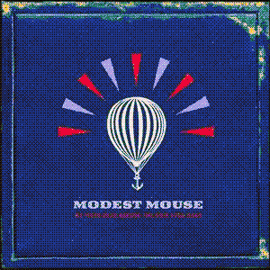 we were dead before the ship even sank by modest mouse